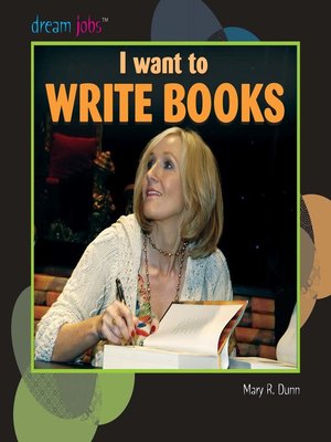 cover image of I Want to Write Books
